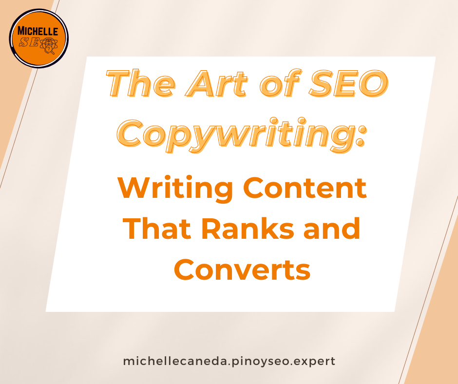 The Art of SEO Copywriting: Writing Content That Ranks and Converts